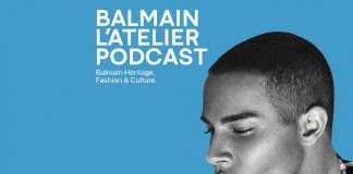 Podcast Balmain L'Atelier. (Foto: Reprodução/fashionnetwork.com).